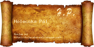 Holecska Pál névjegykártya